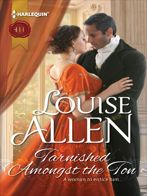Title details for Tarnished Amongst the Ton by Louise Allen - Available